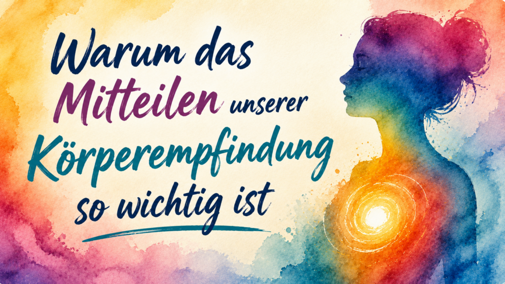 mitteilen körperempfindungen